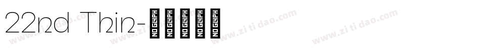 22nd Thin字体转换